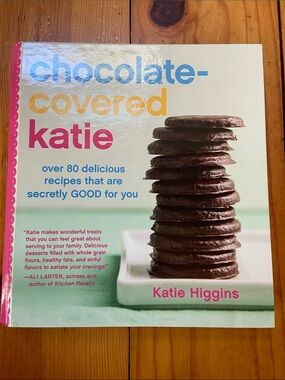 Chocolate-Covered Katie Cookbook by Katie Higgins - Like NEW